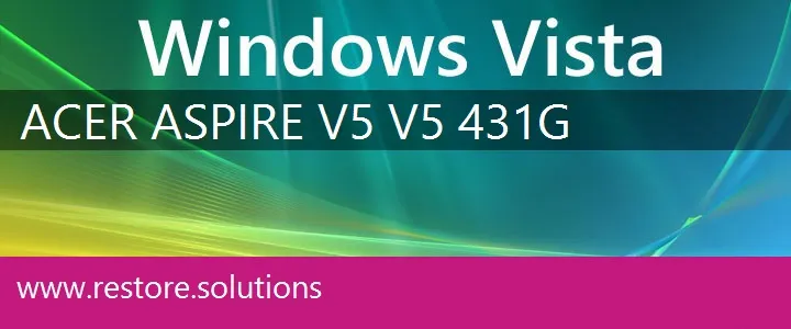 Acer Aspire V5 V5-431G windows vista recovery