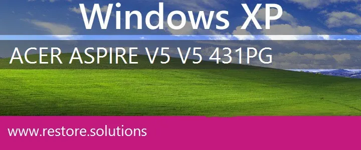 Acer Aspire V5 V5-431PG windows xp recovery