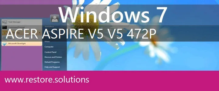Acer Aspire V5 V5-472P windows 7 recovery