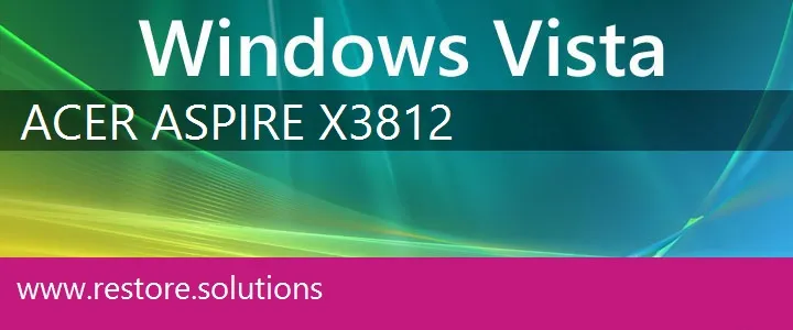 Acer Aspire X3812 windows vista recovery