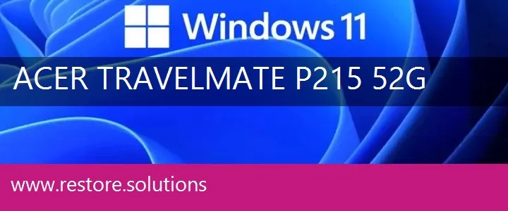 Acer TravelMate P215-52G windows 11 recovery