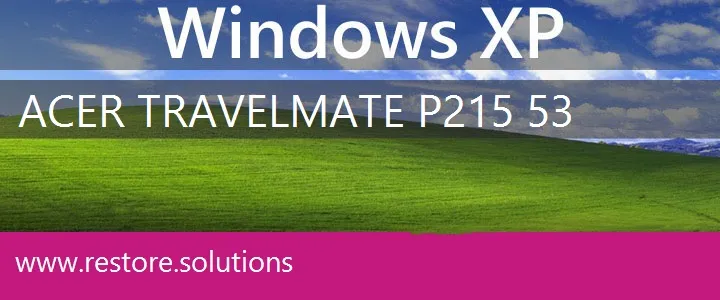 Acer TravelMate P215-53 windows xp recovery