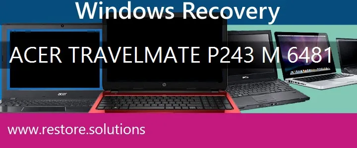 Acer TravelMate P243-M-6481 Laptop recovery