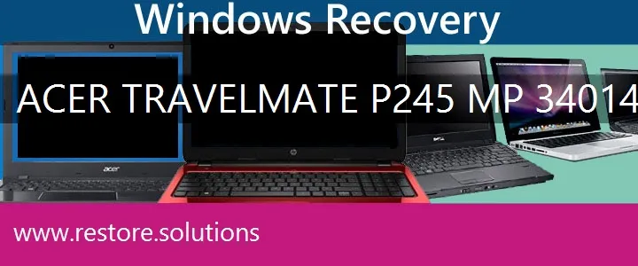 Acer TravelMate P245-MP-34014G50Mtkk Laptop recovery