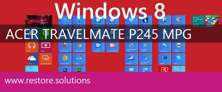 Acer TravelMate P245-MPG windows 8 recovery