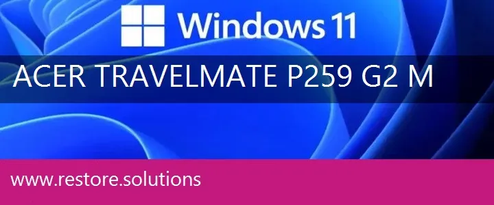 Acer TravelMate P259-G2-M windows 11 recovery