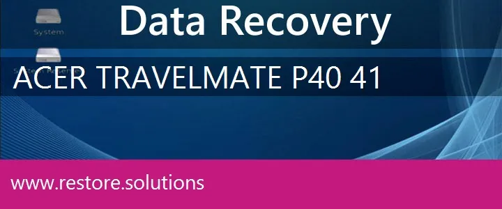 Acer TravelMate P40-41 data recovery