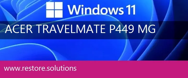Acer TravelMate P449-MG windows 11 recovery