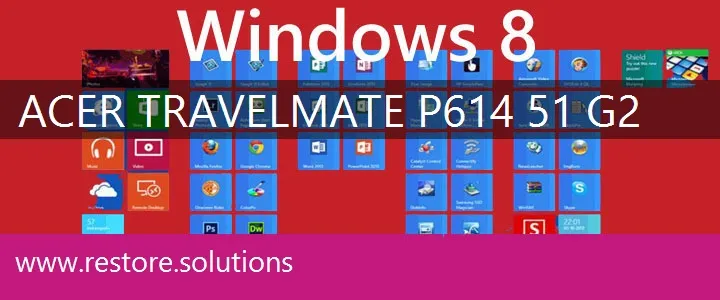 Acer TravelMate P614-51-G2 windows 8 recovery