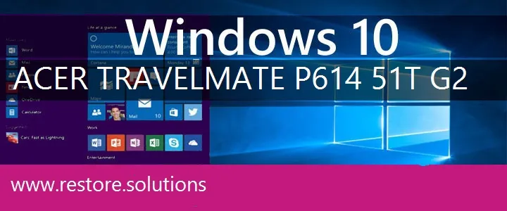 Acer TravelMate P614-51T-G2 windows 10 recovery