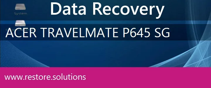 Acer TravelMate P645-SG data recovery