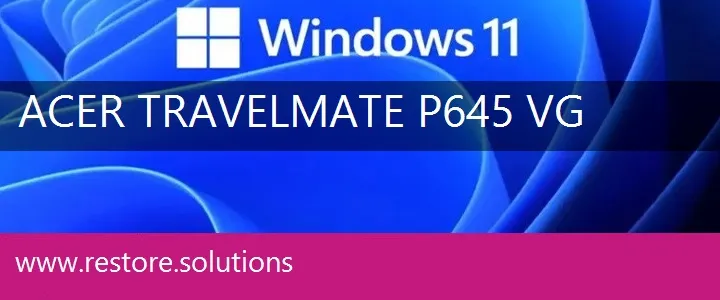 Acer TravelMate P645-VG windows 11 recovery