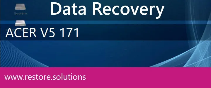 Acer V5-171 data recovery