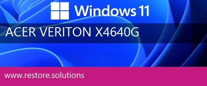 Acer Veriton X4640G windows 11 recovery