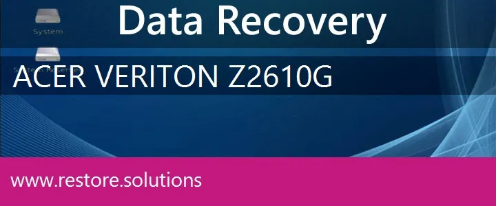 Acer Veriton Z2610G data recovery