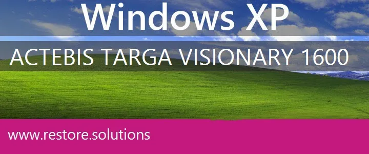 Actebis Targa Visionary 1600 windows xp recovery