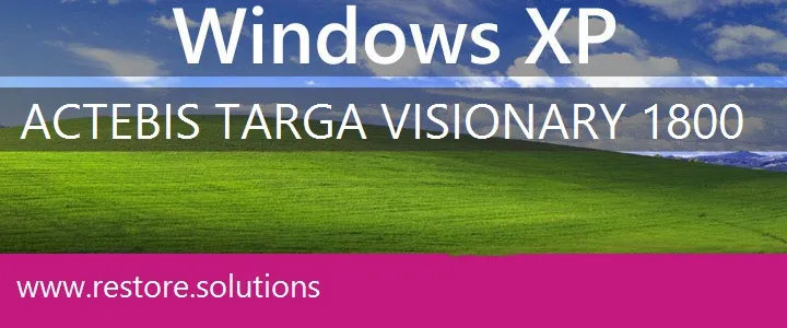 Actebis Targa Visionary 1800 windows xp recovery