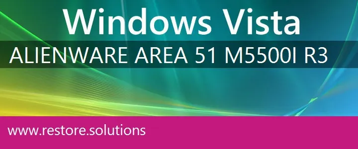 Alienware Area-51 M5500i-R3 windows vista recovery