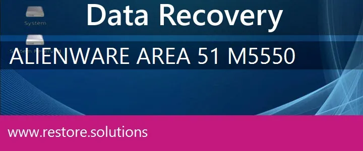 Alienware Area-51 m5550 data recovery