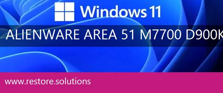 Alienware Area-51 M7700 D900K windows 11 recovery