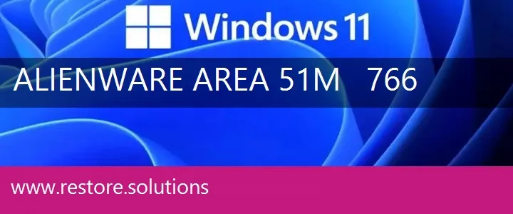 Alienware Area 51M - 766 windows 11 recovery