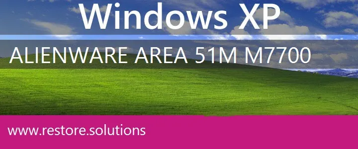 Alienware Area 51M m7700 windows xp recovery