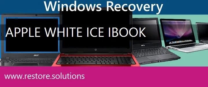 Apple White Ice iBook Laptop recovery