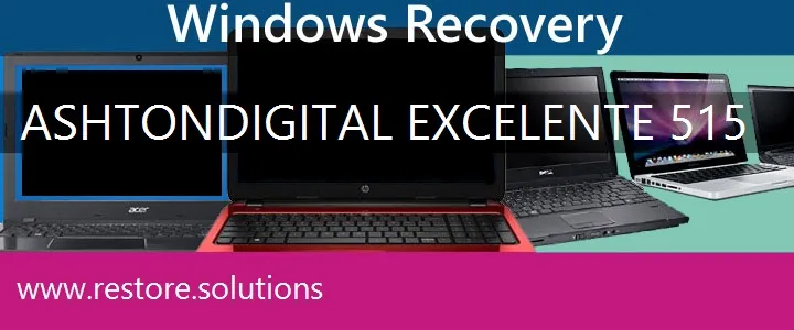 Ashton Digital Excelente 515 Laptop recovery