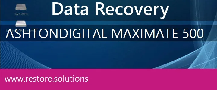 Ashton Digital MaxiMate 500 data recovery