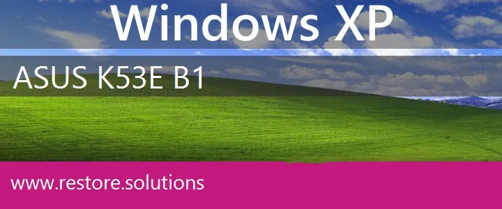 Asus K53E-B1 windows xp recovery
