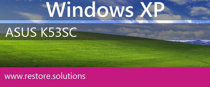 Asus K53SC windows xp recovery