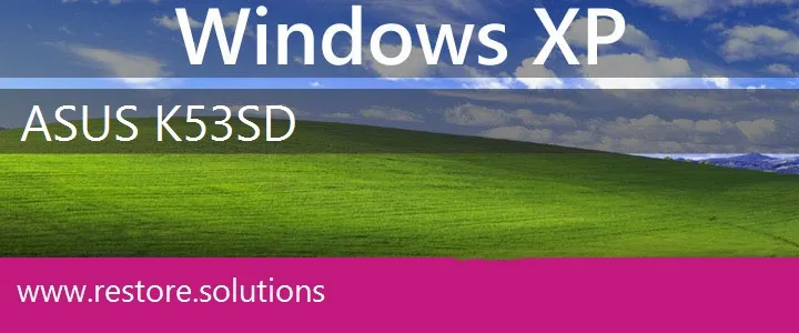 Asus K53SD windows xp recovery