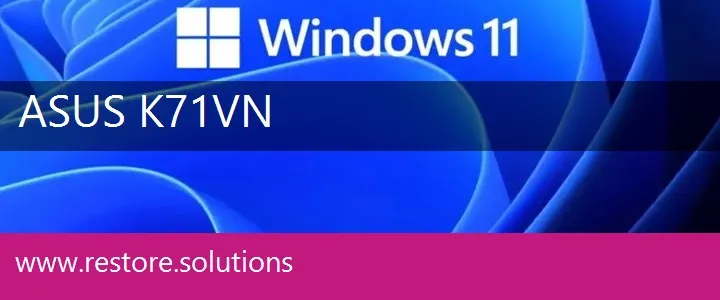 Asus K71VN windows 11 recovery