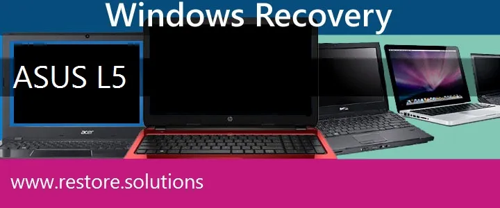 Asus L5 Laptop recovery
