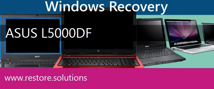 Asus L5000DF Laptop recovery