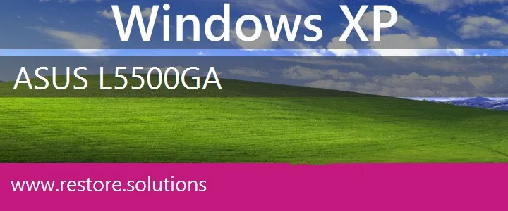 Asus L5500GA windows xp recovery