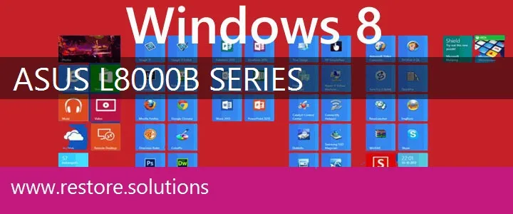Asus L8000B Series windows 8 recovery