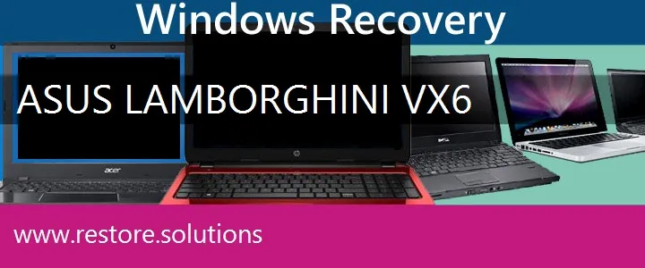 Asus Lamborghini Vx6 Laptop recovery
