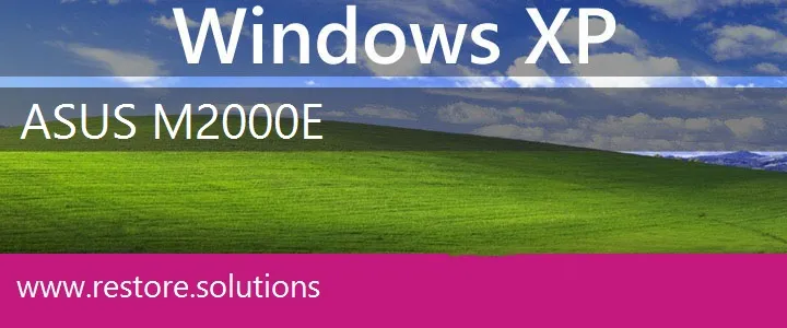 Asus M2000E windows xp recovery