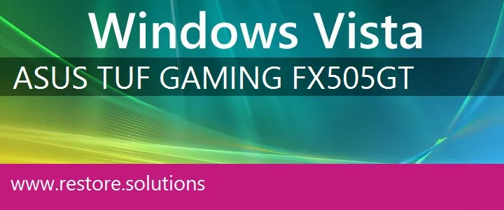 Asus TUF Gaming FX505GT windows vista recovery