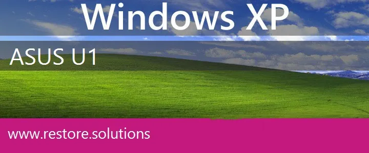 Asus U1 windows xp recovery