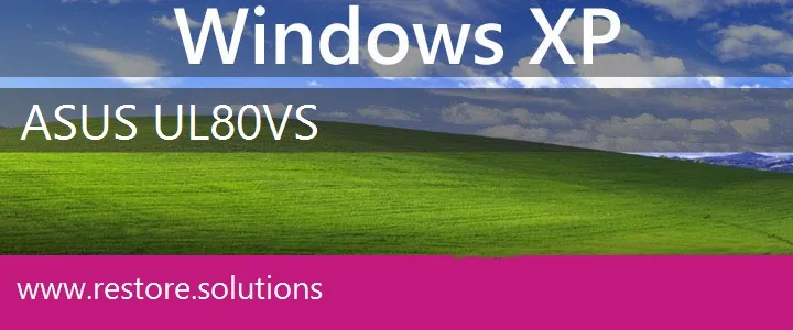 Asus UL80VS windows xp recovery