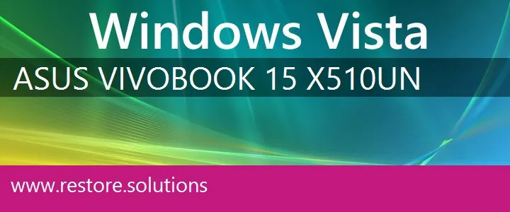 Asus VivoBook 15 X510UN windows vista recovery