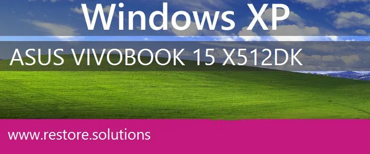 Asus VivoBook 15 X512DK windows xp recovery