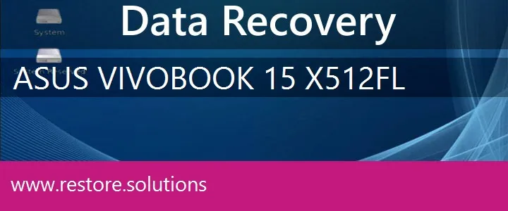 Asus VivoBook 15 X512FL data recovery