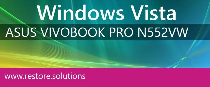 Asus VivoBook Pro N552VW windows vista recovery
