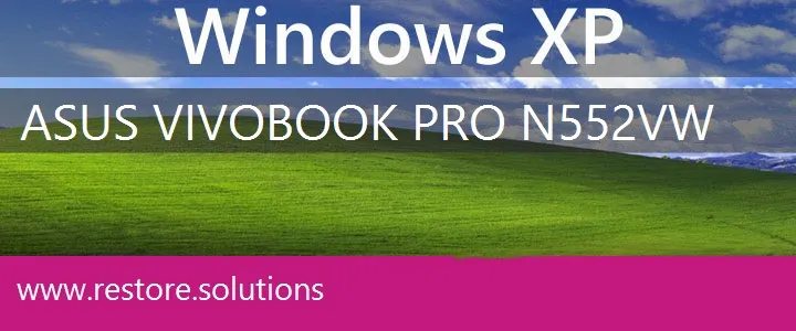Asus VivoBook Pro N552VW windows xp recovery