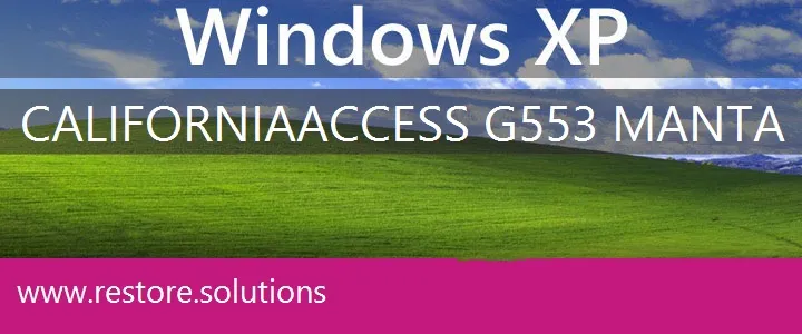 California Access G553 Manta windows xp recovery