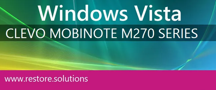 Clevo MobiNote M270 Series windows vista recovery