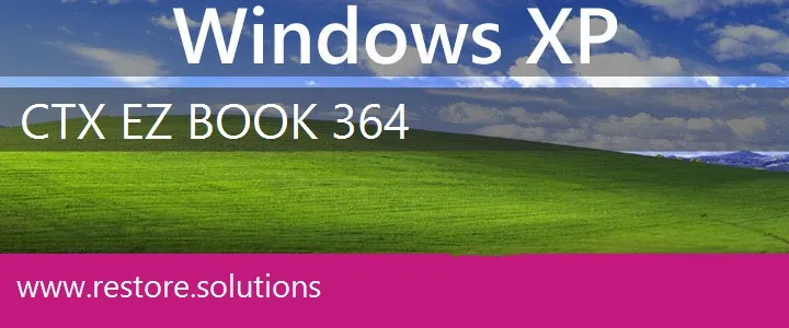 CTX EZ Book 364 windows xp recovery